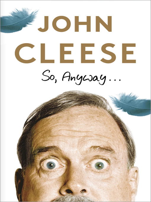 Title details for So, Anyway... by John Cleese - Available